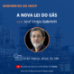 Em live, Gabrielli aponta as inverdades do Novo Marco do Gás