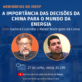 A China atual e seu papel na energia do mundo em Webnário do Ineep
